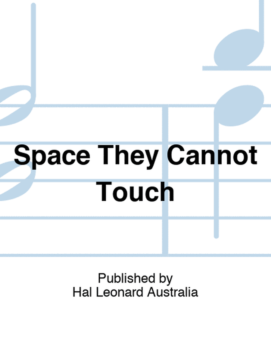 Space They Cannot Touch
