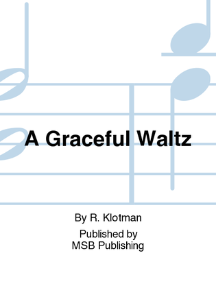 A Graceful Waltz