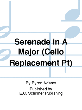 Serenade in A Major (Cello Replacement Pt)