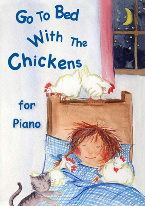 Go To Bed With The Chickens - Piano