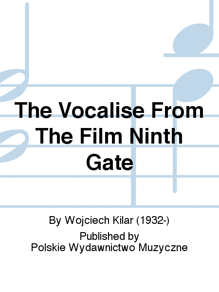 The Vocalise From The Film Ninth Gate