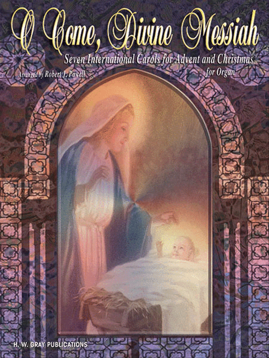 O Come, Divine Messiah by Robert J. Powell Organ - Sheet Music
