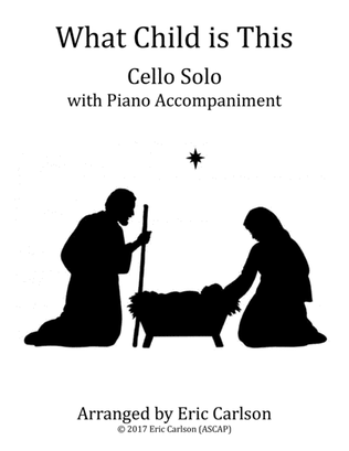 What Child Is This - Cello Solo with Piano Accompaniment