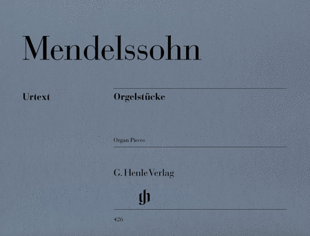 Felix Mendelssohn Bartholdy: Organ pieces