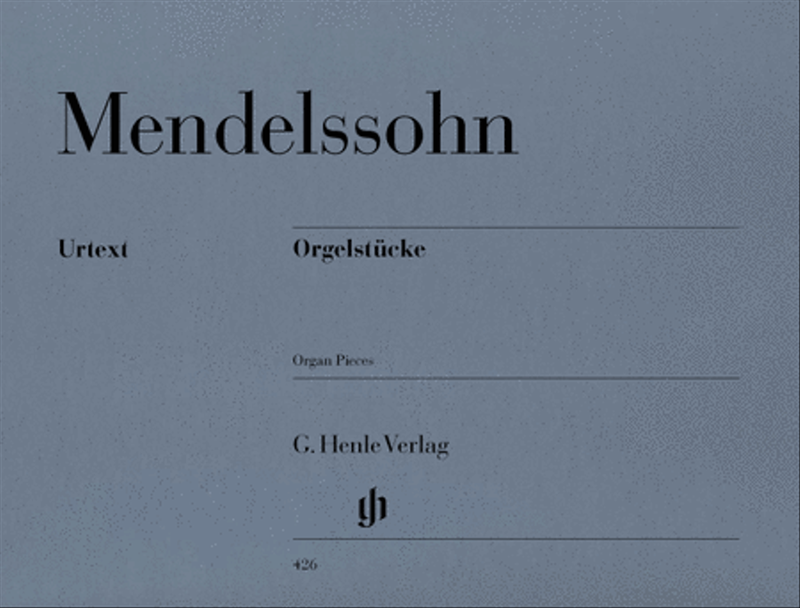 Felix Mendelssohn Bartholdy: Organ pieces