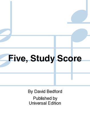 Five, Study Score