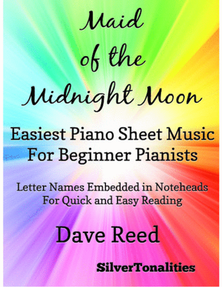 Book cover for Maid of the Midnight Moon Easiest Piano Sheet Music for Beginner Pianists