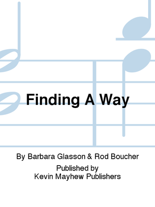 Finding A Way