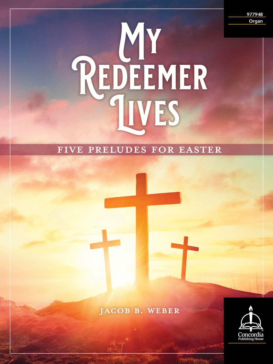 My Redeemer Lives: Five Preludes for Easter Organ scores gallery preview page 1