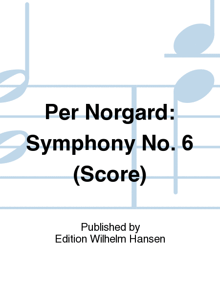 Symphony No. 6 'At The End Of Day'