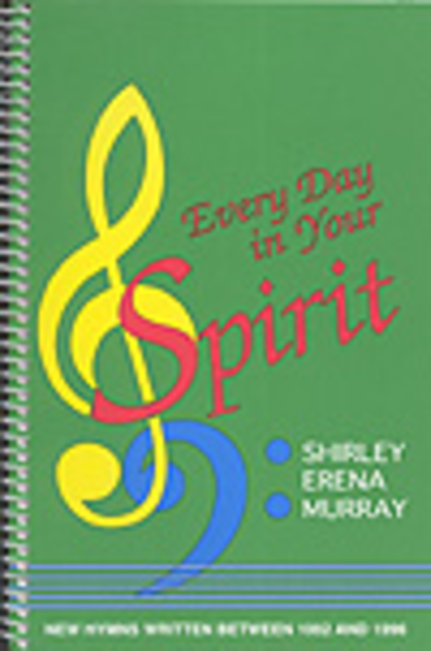 Every Day in Your Spirit