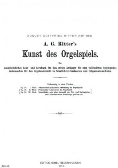 Kunst des Orgelspiels : Band I, Opus 10, Theoretisch-praktische Anweisung im Orgelspiele