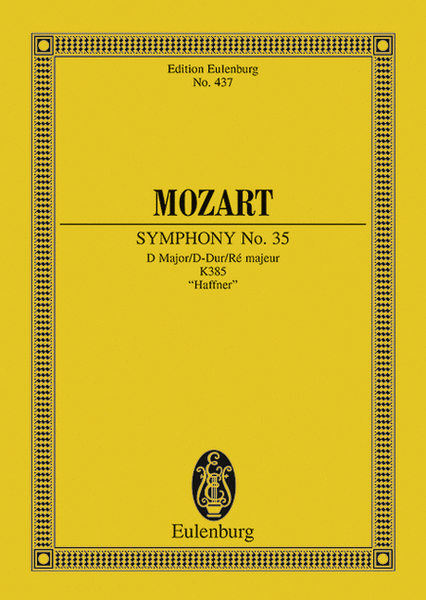 Symphony No. 35 in D Major, K. 385 "Haffner"