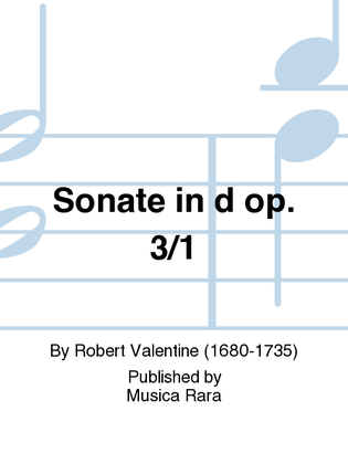 Sonata in d Op. 3 No. 1