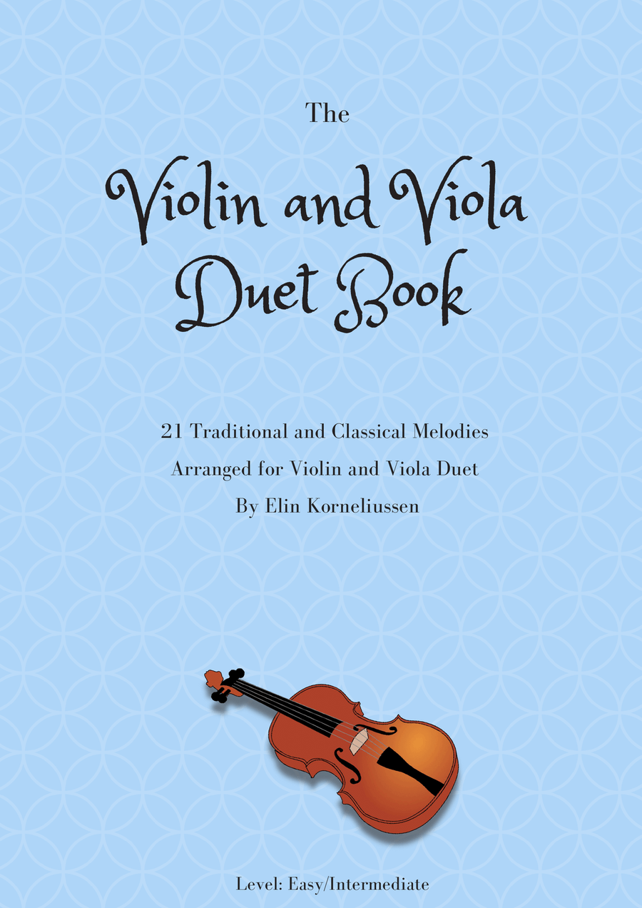 The Violin and Viola Duet Book - 21 Traditional and Classical Melodies for Violin and Viola String Duet scores gallery preview page 1