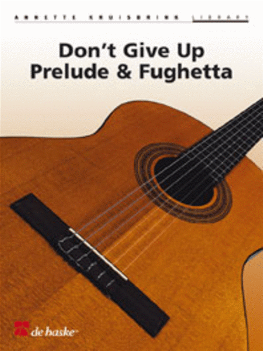 Don't Give Up, Prelude & Fughetta Classical Guitar scores gallery preview page 1