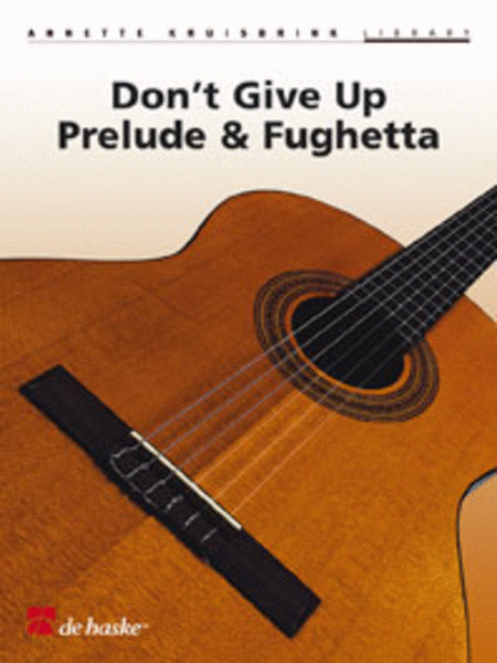 Don't Give Up, Prelude & Fughetta