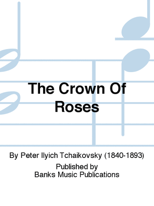 The Crown Of Roses