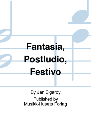 Fantasia, Postludio, Festivo