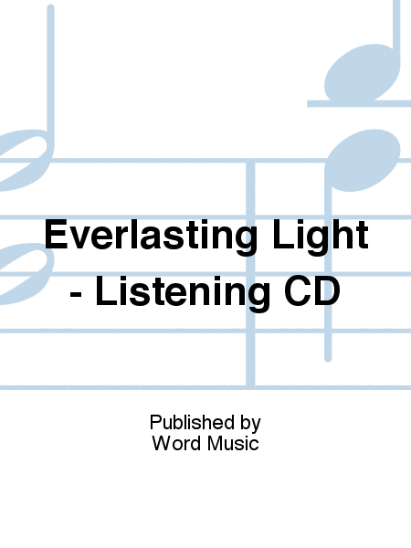 Everlasting Light - Listening CD