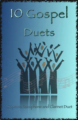 Book cover for 10 Gospel Duets for Soprano Saxophone and Clarinet