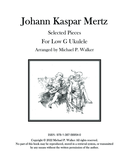 Johann Kaspar Mertz: Selected Pieces For Low G Ukulele
