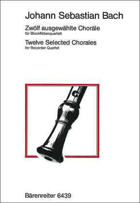 Book cover for Zwolf ausgewahlte Chorale for Recorder Quartet