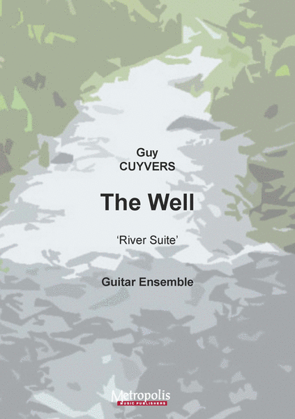 The Well (from 'River Suite') for Guitar Quartet
