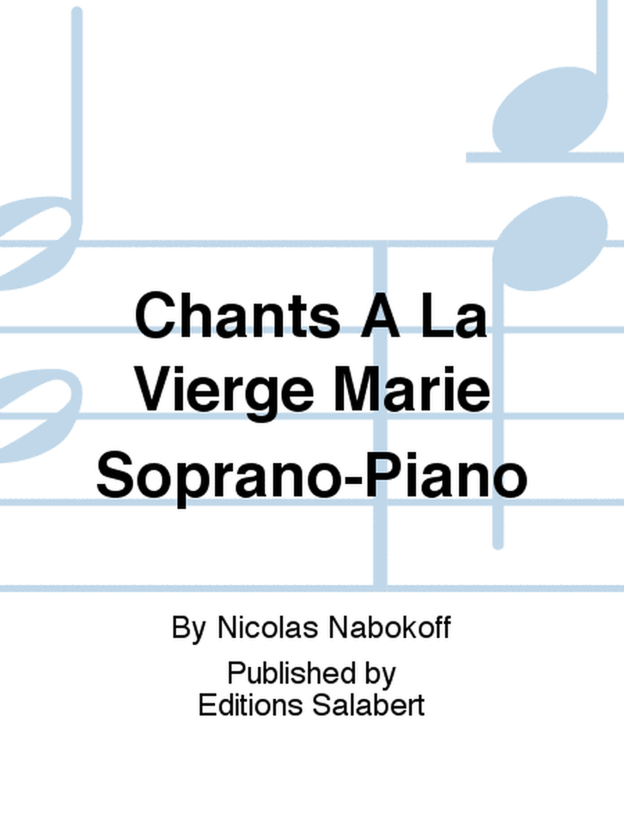 Chants A La Vierge Marie Soprano-Piano