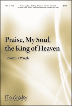 Praise, My Soul, the King of Heaven (Piano Score)