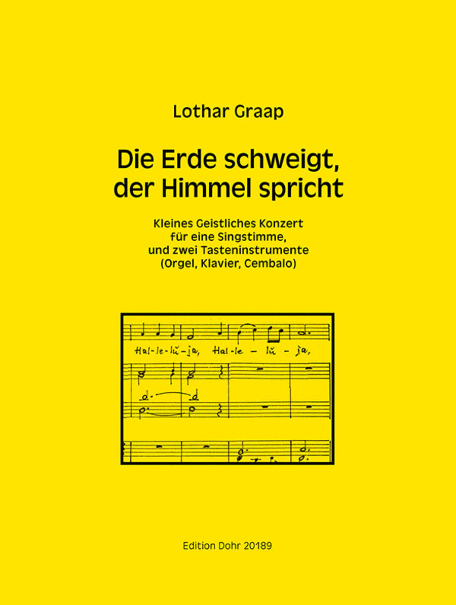 Die Erde schweigt, der Himmel spricht für Stimme und zwei Tasteninstrumente -Kleines Geistliches Konzert- by Lothar Graap Performance Score - Sheet Music
