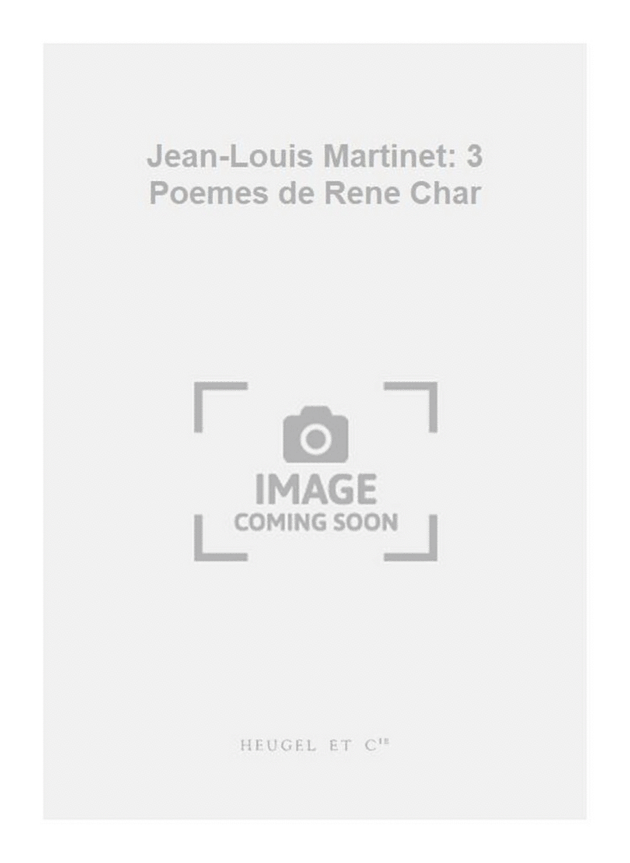 Jean-Louis Martinet: 3 Poemes de Rene Char Medium Voice scores gallery preview page 1