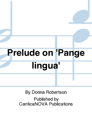 Prelude on 'Pange lingua'