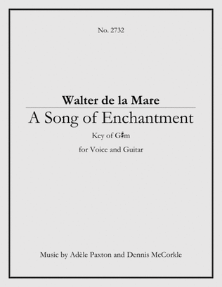 A Song of Enchantment - Original Song Setting of Walter de la Mare's Poetry for VOICE and GUITAR: Ke
