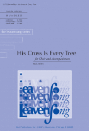 Book cover for His Cross Is Every Tree - Guitar edition