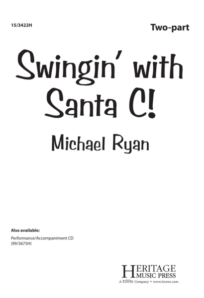 Swingin' with Santa C!