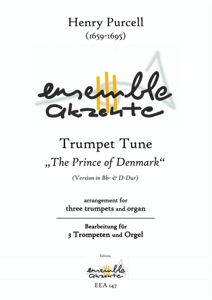 Trumpet Tune "The Prince of Denmark" Vers. in Bb and D - arrangement for three trumpets (timpani and