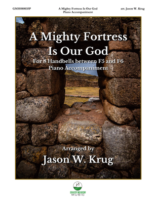 Book cover for A Mighty Fortress Is Our God (piano accompaniment to 8 handbell version)