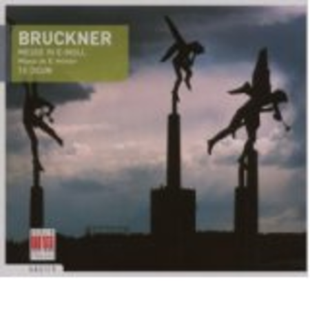 Bruckner: Messe E-Moll Te Deum