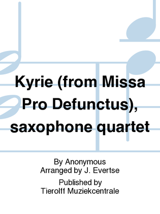 Book cover for Kyrie (from Missa Pro Defunctus), Saxophone Quartet