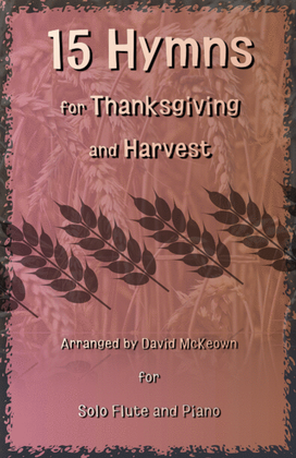 Book cover for 15 Favourite Hymns for Thanksgiving and Harvest for Flute and Piano