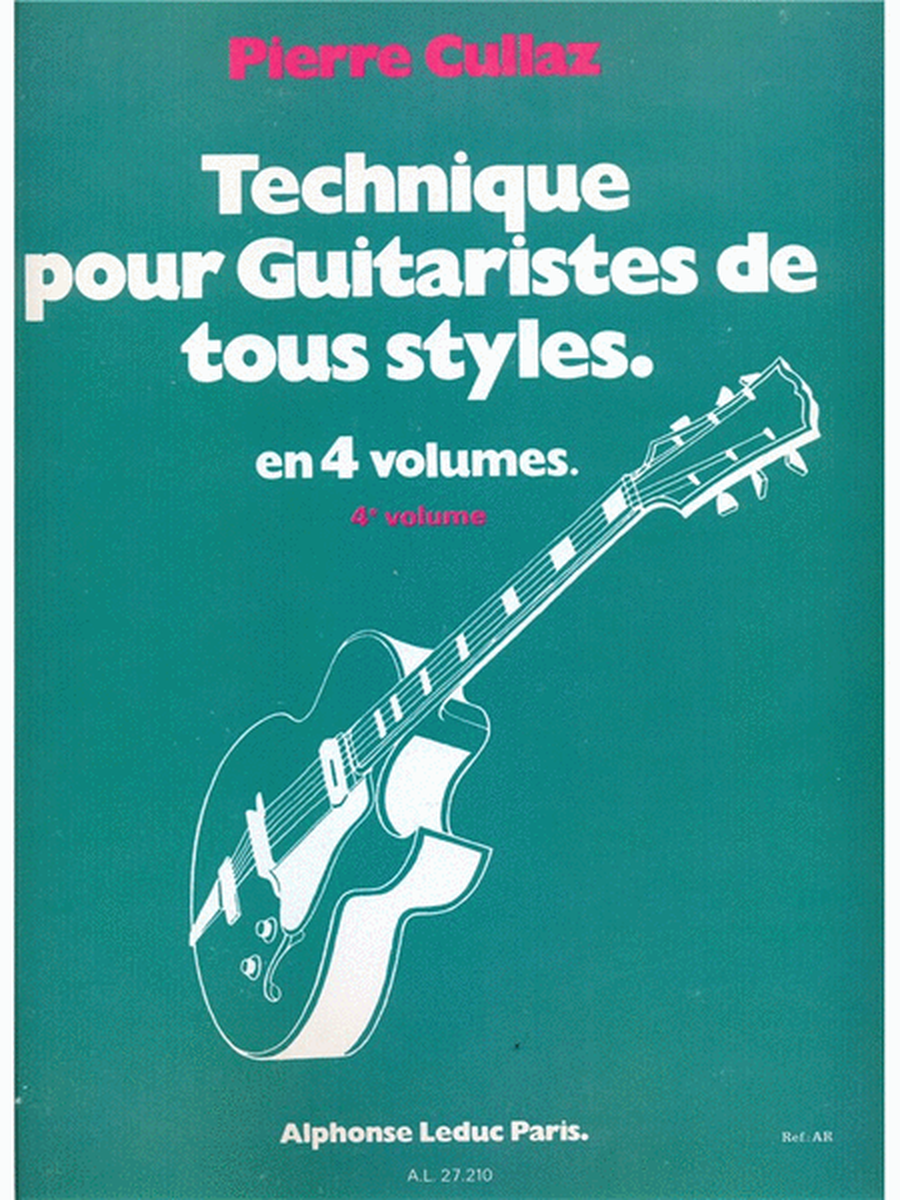 Technique Pour Guitaristes Tous Styles Vol 4/4