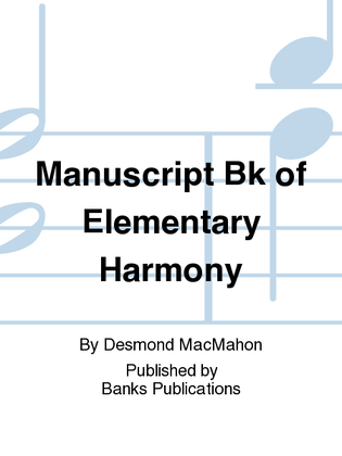 Manuscript Bk of Elementary Harmony
