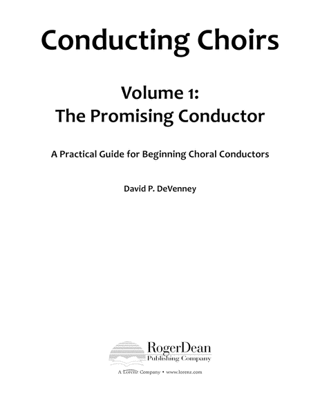 Conducting Choirs, Volume 1: The Promising Conductor