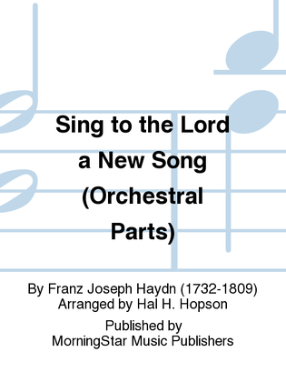 Book cover for Sing to the Lord a New Song (Orchestral Parts)