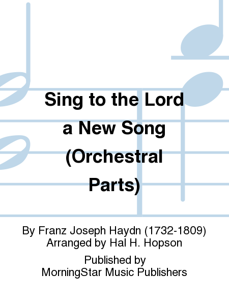 Sing to the Lord a New Song (Orchestral Parts)