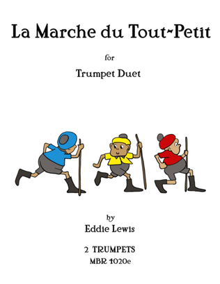 La Marche du Tout-Petit for Trumpet Duet