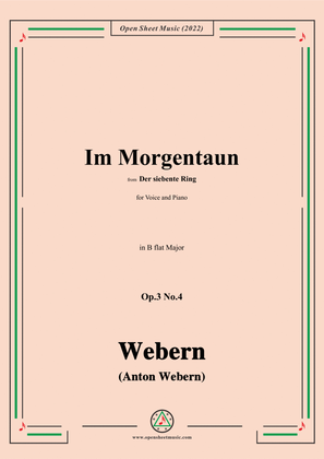 Webern-Im Morgentaun,Op.3 No.4,in B flat Major