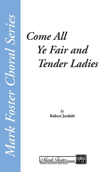 Come All Ye Fair and Tender Ladies