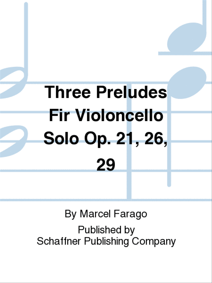 Three Preludes Fir Violoncello Solo Op. 21, 26, 29 Cello Solo scores gallery preview page 1